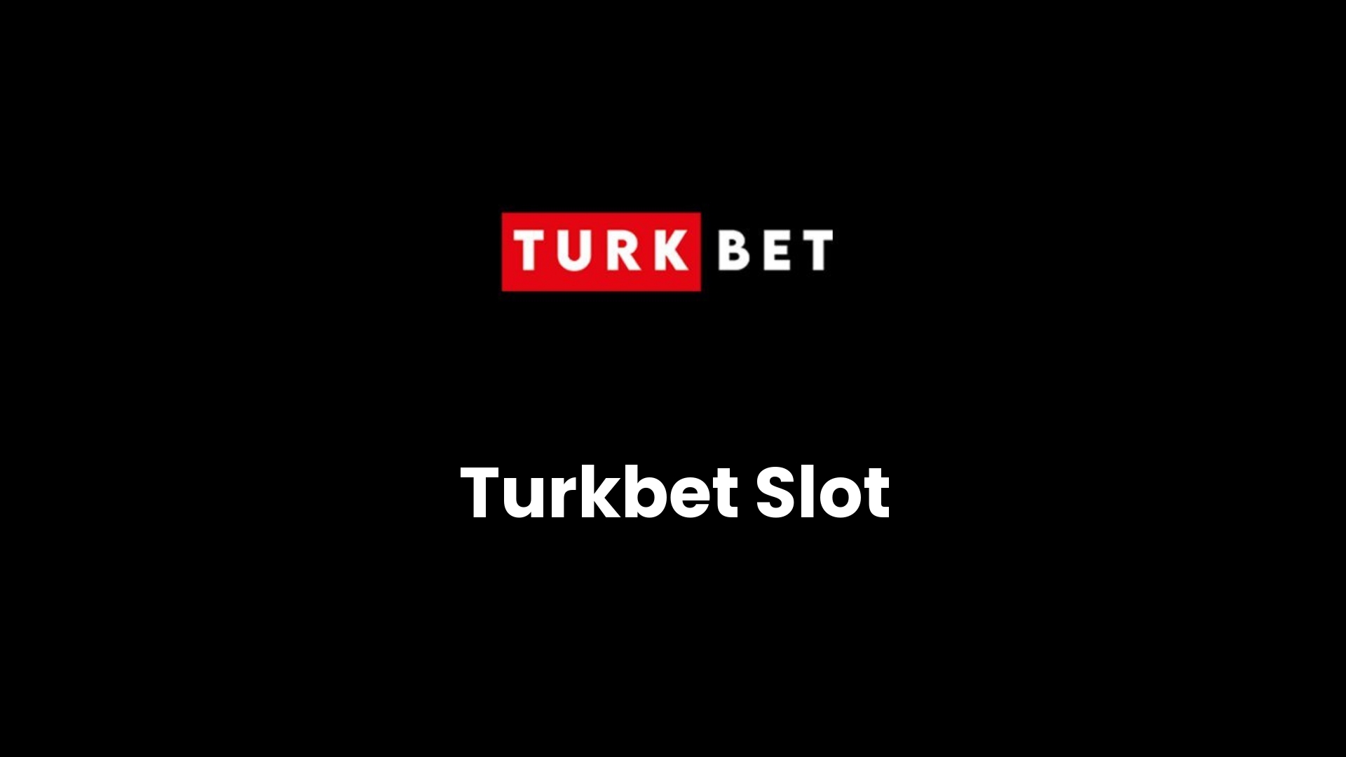 Turkbet Slot